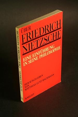 Bild des Verkufers fr ber Friedrich Nietzsche. Eine Einfhrung in seine Philosophie. zum Verkauf von Steven Wolfe Books