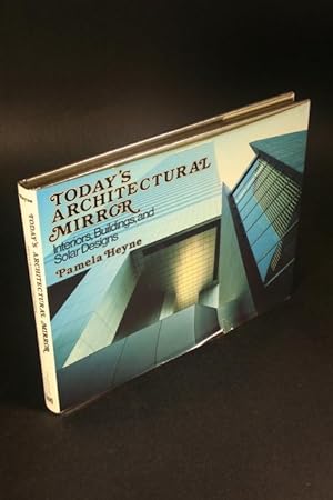 Bild des Verkufers fr Today's Architectural Mirror. Interiors, Buildings, and Solar Designs. zum Verkauf von Steven Wolfe Books