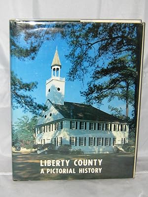 Liberty County: A Pictorial History