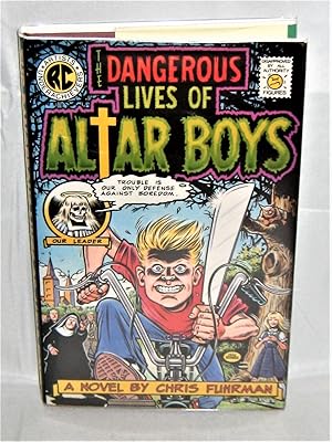 Seller image for The Dangerous Lives of Altar Boys for sale by Books About the South