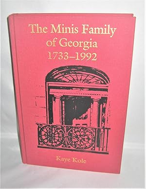 The Minis Family of Georgia 1733-1992