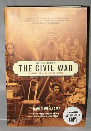 A People's History of the Civil War: Struggles for the Meaning of Freedom