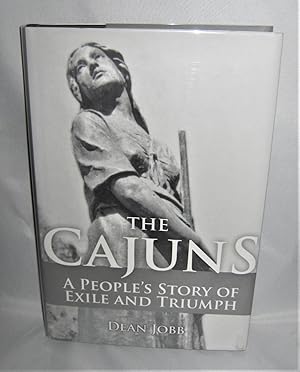 Seller image for The Cajuns: A People's Story of Exile and Triumph for sale by Books About the South