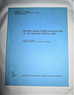 Historic Indian Period Archaeology of the Georgia Coastal Zone