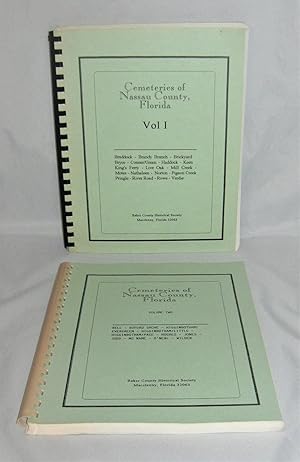 Cemeteries of Nassau County, Florida Volume 1 & 2