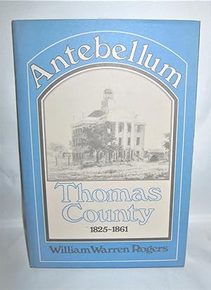 Antebellum Thomas County 1825-1861
