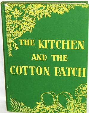 The Kitchen and the Cotton Patch