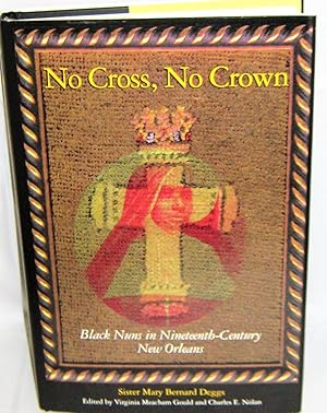 No Cross, No Crown: Black Nuns in Nineteenth-Century New Orleans