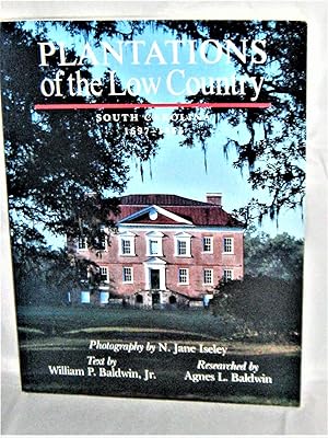 Seller image for Plantations of the Low Country South Carolina 1697-1865 for sale by Books About the South