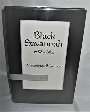 Image du vendeur pour Black Savannah 1788-1864 mis en vente par Books About the South