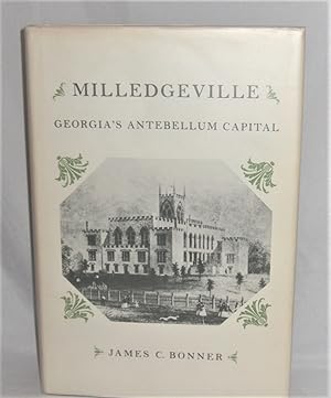 Seller image for Milledgeville: Georgia's Antebellum Capital for sale by Books About the South