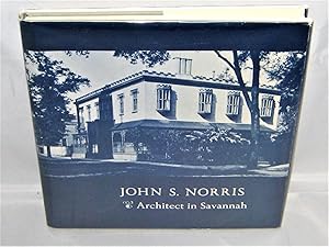 John S. Norris: Architect in Savannah, 1846-1860