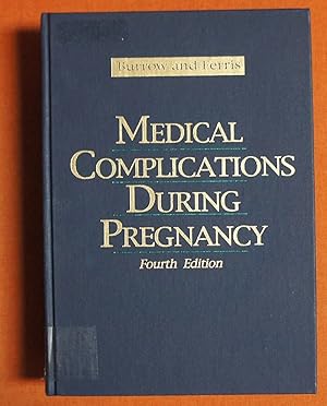 Bild des Verkufers fr Medical Complications During Pregnancy zum Verkauf von GuthrieBooks