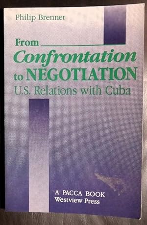 Seller image for From Confrontation to Negotiation: U.S. Relations With Cuba for sale by GuthrieBooks
