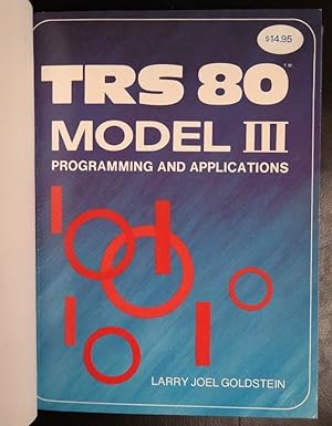 Seller image for The TRS-80 model III: Programming and applications for sale by GuthrieBooks