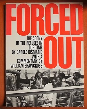 Imagen del vendedor de Forced Out: The Agony of the Refugee in Our Time a la venta por GuthrieBooks