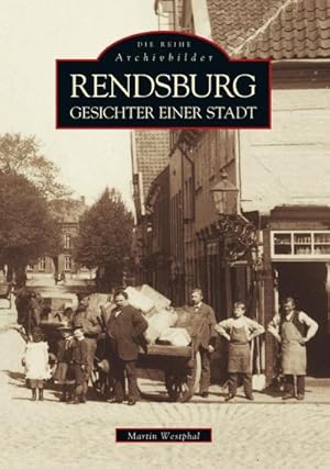 Bild des Verkufers fr Rendsburg : Gesichter einer Stadt zum Verkauf von AHA-BUCH GmbH