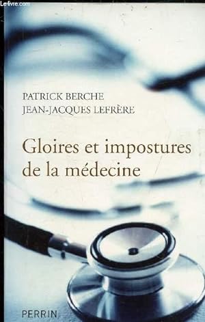 Seller image for GLOIRES ET IMPOSTURES DE LA MEDECINE - for sale by Le-Livre