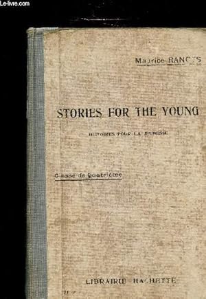 Seller image for STORIES FOR THE YOUNG - HISTOIRES POUR LA JEUNESSE - CLASSE DE 4E for sale by Le-Livre