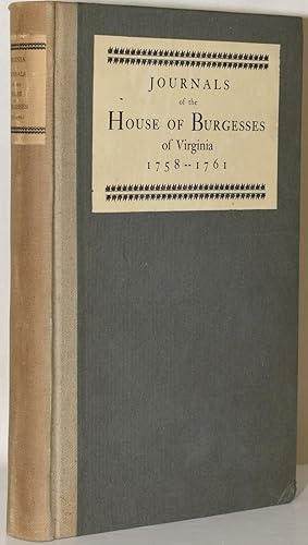 Image du vendeur pour JOURNALS OF THE HOUSE OF BURGESSES OF VIRGINIA 1758-1761 mis en vente par BLACK SWAN BOOKS, INC., ABAA, ILAB