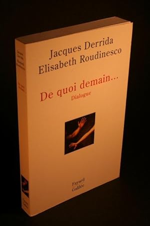 Immagine del venditore per De quoi demain Dialogue / Jacques Derrida, Elisabeth Roudinesco. venduto da Steven Wolfe Books