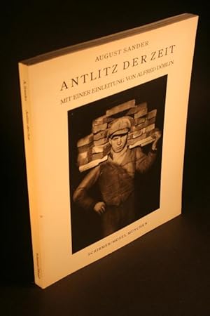 Seller image for Antlitz der Zeit. Sechzig Aufnahmen deutscher Menschen des 20. Jahrhunderts. Mit einer Einleitung von Alfred D�blin for sale by Steven Wolfe Books