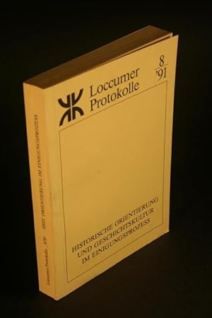 Bild des Verkufers fr Historische Orientierung und Geschichtskultur im Einigungsprozess. zum Verkauf von Steven Wolfe Books
