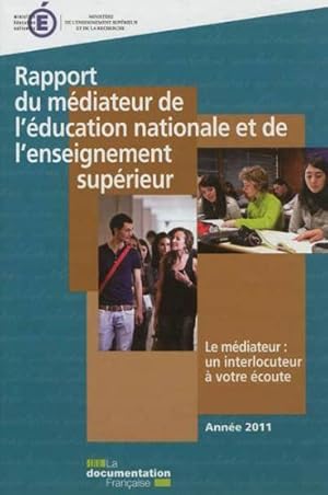 rapport du médiateur de l'éducation nationale et de l'enseignement supérieur ; année 2011