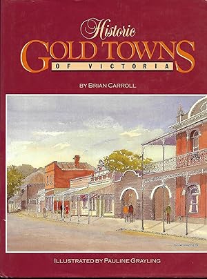 Historic Gold Towns of Victoria