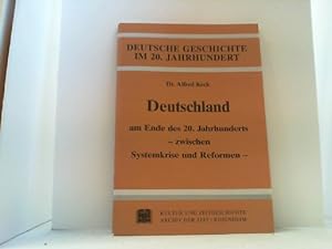 Seller image for Deutschland am Ende des 20. Jahrhunderts - zwischen Systemkrise und Reformen -. for sale by Antiquariat Uwe Berg