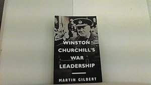 Winston Churchill's War Leadership.