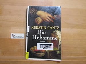 Bild des Verkufers fr Die Hebamme : Roman. zum Verkauf von Antiquariat im Kaiserviertel | Wimbauer Buchversand