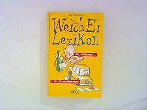 Das Weichei-Lexikon : von "Abfalltrenner" bis "Zebrastreifenbremser"