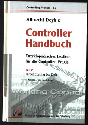 Seller image for Controller-Handbuch; Bd. 5., Target Costing bis Ziele. Controlling pockets ; 15 for sale by books4less (Versandantiquariat Petra Gros GmbH & Co. KG)