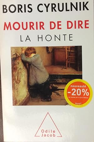 Bild des Verkufers fr Mourir De Dire La Honte Fl (French Edition) zum Verkauf von Artful Dodger Books