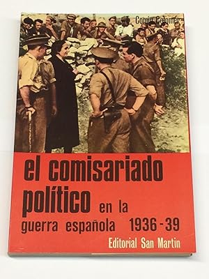Seller image for El comisariado poltico en la guerra espaola. 1936-39 . for sale by LIBRERA DEL PRADO