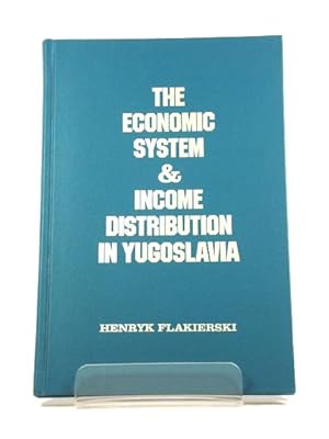 The Economic System & Income Distribution in Yugoslavia