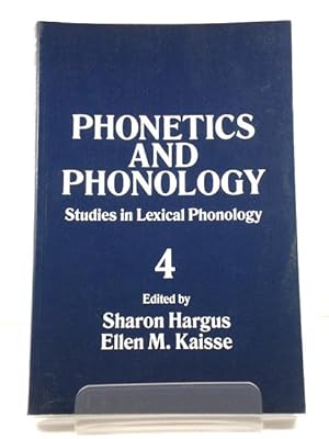 Phonetics and Phonology: Volume 4: Studies in Lexical Phonology