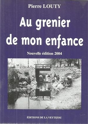 Au grenier de mon enfance - nouvelle édition 2004