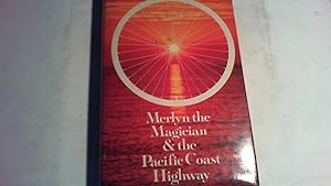 Immagine del venditore per merlyn the magician & the pacific coast highway. venduto da Saturday Books
