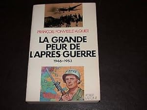 Seller image for La grande peur de l'aprs-guerre 1946-1953 for sale by Hairion Thibault