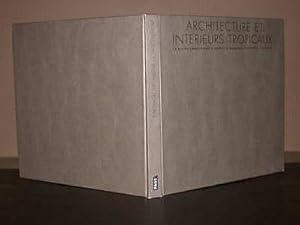 Seller image for Architecture et intrieurs tropicaux. Le design traditionnel d'indonsie malaysia singapour thalande for sale by Hairion Thibault