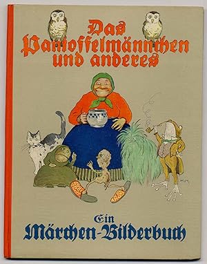 Das Pantoffelmännchen und anderes. Ein Märchen-Bilderbuch.