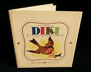 Seller image for DIKI, LE ROUGE-GORGE ENCHANTE . for sale by Librairie Franck LAUNAI