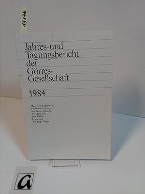 Imagen del vendedor de Jahres- und Tagungsbericht der Grres-Gesellschaft 1984. Mit den in Regensburg gehaltenen Vortrgen von Dieter Albrecht u.a. a la venta por AphorismA gGmbH