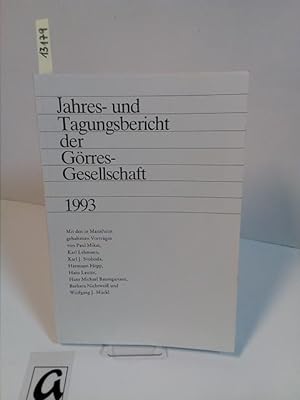 Seller image for Jahres- und Tagungsbericht der Grres-Gesellschaft 1993. Mit den in Mannheim gehaltenen Vortrgen von Paul Mikat, Karl Lehmann u.a. . for sale by AphorismA gGmbH