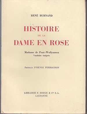 Histoire de la dame en rose. Madame de Pont-Wullyamoz, Vaudoise émigrée.