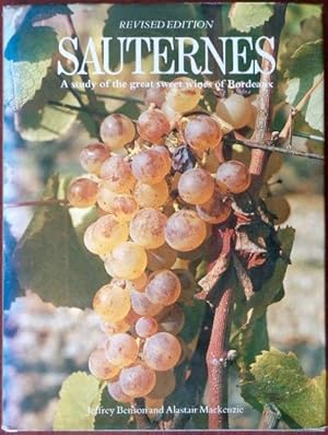 Immagine del venditore per Sauternes: A Study of the Great Sweet Wines of Bordeaux venduto da Canford Book Corral