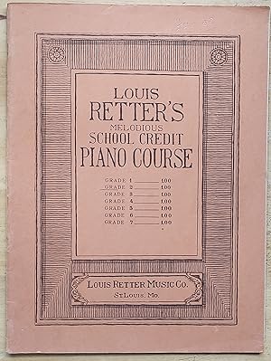 Louis Retter's Melodious School Credit Piano Course Grade 2
