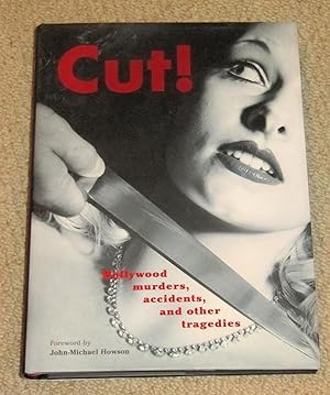 Bild des Verkufers fr Cut! - Hollywood murders, accidents, and other tragedies zum Verkauf von Makovski Books